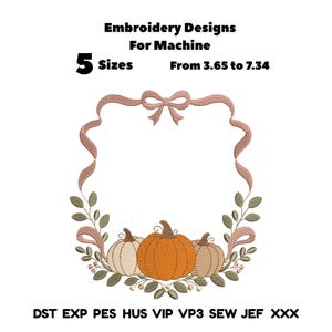 May include: Embroidery designs for machine with 5 sizes from 3.65 to 7.34 inches. The design features a frame made of a pink ribbon with a bow at the top, surrounding three pumpkins in orange and beige, accented with green leaves and berries.