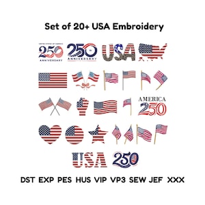 May include: A collection of patriotic embroidery designs featuring the American flag, stars, and the text "USA" and "America 250". The designs include flags, a map of the USA, and celebratory text. The image also includes the text "Set of 20+ USA Embroidery".