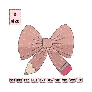 May include: A pink bow-shaped embroidery design with a pencil incorporated into the design. The pencil has a gray tip and a pink eraser. The design includes the text "6 size" and various embroidery file format abbreviations.