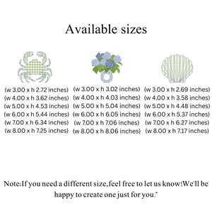 May include: The image displays three embroidered designs: a crab, a vase of hydrangeas, and a seashell. Each design is available in multiple sizes, ranging from approximately 3.00 x 2.72 inches to 8.00 x 8.06 inches. The text "Available sizes" is at the top.