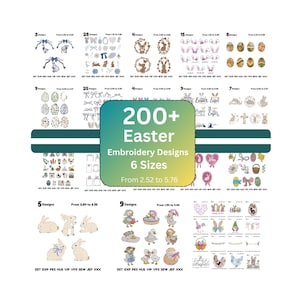 May include: A collection of Easter embroidery designs, featuring bunnies, eggs, and floral wreaths. The image showcases a variety of designs in six sizes, with the text "200+ Easter Embroidery Designs" and size ranges from 2.52 to 5.76 inches.