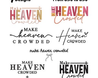 Make Heaven Crowded Inspirerende borduurbundel, Coquette Christian Borduurontwerp, Religieus Borduurwerk, Jesus Lover-borduurontwerp,