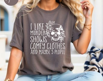 I Like Murder Shows Comfortabele kleding T-shirt uniseks, True Crime-cadeau, True Crime Lover, Crime Junkie, Murder Shows-T-shirt