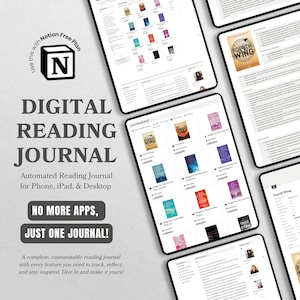 May include: A digital reading journal template for Notion, a note-taking app. The template is designed to help users track their reading progress, reflect on their thoughts, and stay inspired. The image shows a screenshot of the template on a tablet, with a book cover and a list of books.