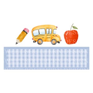 May include: Watercolor illustration featuring a yellow school bus, a red apple, and a pencil. The apple has a green stem and leaf. The pencil has a pink eraser. The image has a blue and white gingham pattern at the bottom.
