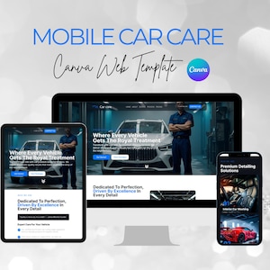 May include: A digital mockup showcasing a mobile car care Canva web template. The design features a tablet, computer monitor, and smartphone displaying website layouts with car detailing services. Text includes "Mobile Car Care" and "Canva Web Template."
