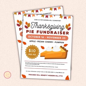 May include: A flyer for a Thanksgiving pie fundraiser at Modern Hill Elementary School. The flyer features a pie with whipped cream and a price tag of $10 per pie. The fundraiser runs from October 16th to November 25th and offers apple, pecan, cherry, and pumpkin pies.