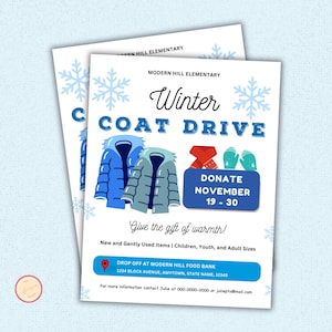 May include: A flyer for a winter coat drive hosted by Modern Hill Elementary School. The flyer features a blue and gray winter coat, a red scarf, and a pair of mittens. The flyer states "Donate November 19-30" and "Give the gift of warmth!"  New and gently used items are accepted.  The flyer also includes the address for the drop-off location: Modern Hill Food Bank, 1234 Block Avenue, Amytown, State Name, 12345.  For more information, contact Julie at 000-0000-0000 or juliepto@mail.com.