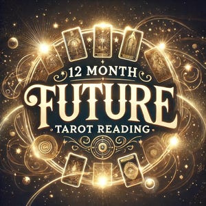 12-Month Future Tarot Reading: Uncover Your Future with Clarity and Insight