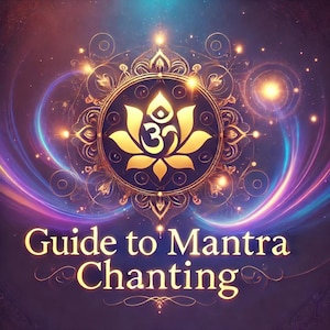 The Beginner's Guide to Mantras - PDF Book - A quick and easy guide to mantra chanting and meditation