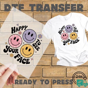 Teacher DTF Transfer, Teacher Ready To Press, Happy To See Your Face Dtf,  Back to School Dtf,Teacher Appreciation Dtf, New Teacher Dtf