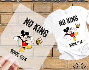 No King Since 1776 DTF Transfer, Patriotic Mouse Ready to Press Heat Print, Independence Day DIY Shirt Decal, 4th of July Iron On Design