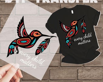 Every Child Matters DTF Transfer - Hummingbird Design - Ready to Press