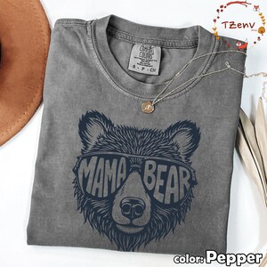 Comfort Colors®Mama Bear Shirt for Mother’s Day Gift, Cute Bear Graphic Tee for Moms, Funny Mama Shirt, Mother’s Day Gift for Her, Mom Life