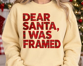 Dear Santa I Was Framed PNG, Red Tartan Plaid Christmas Quote