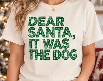 Dear Santa It Was the Dog PNG, Green Paw Print Christmas Quote, Dog Christmas Quote
