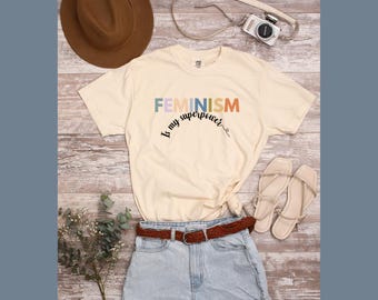 FEMINISM is my superpower T-SHIRT