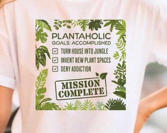 Funny Plantaholic T-Shirt, Indoor Jungle Humor, Plant Lover Gift
