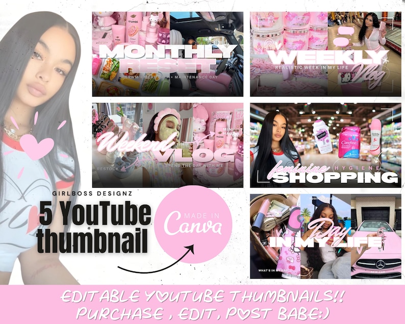 May include: Five pink YouTube thumbnail templates with text overlays including "Monthly", "Weekly", and "Hygiene Shopping". The thumbnails have a feminine design and the text "GIRLBOSS DESIGNZ". The image also includes the text "MADE IN CANVA".