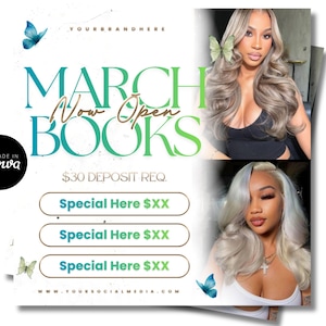 May include: A promotional graphic with the text "MARCH NOW OPEN BOOKS" in teal and gold. The graphic includes two images of women with long hair, butterflies, and the text "$30 DEPOSIT REQ." and "Special Here $XX". The Canva logo is in the bottom left.