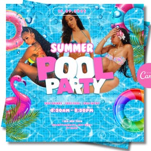 May include: A promotional flyer for a summer pool party. The design features three women in swimwear, pool floats, and the words "Summer Pool Party" in large pink letters. Additional text includes the date, time, and contact information.