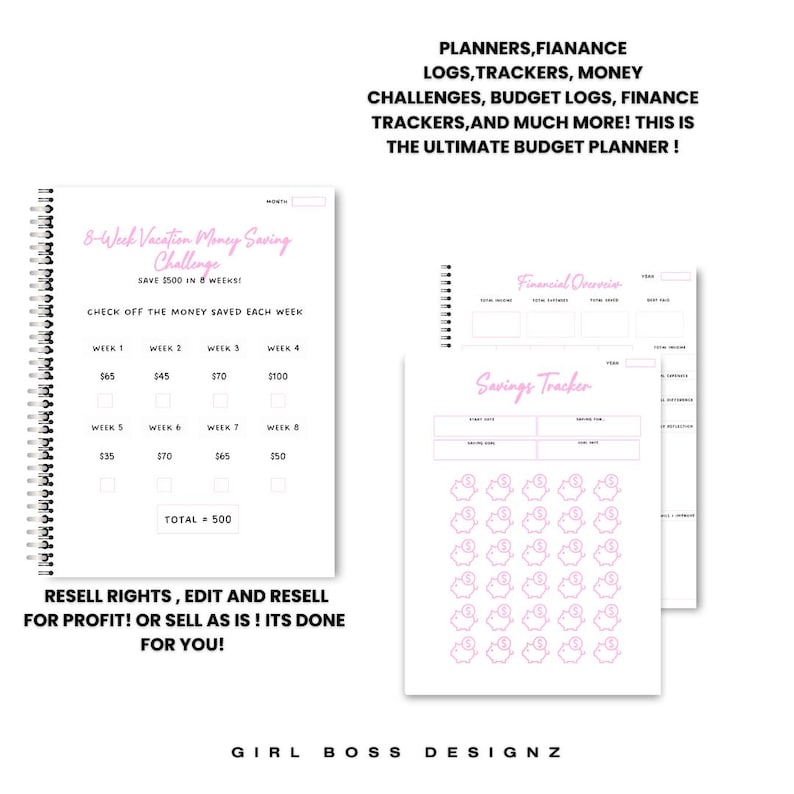 May include: A printable budget planner with pink accents. The planner includes sections for financial overview, savings tracker, and an 8-week vacation money saving challenge. The text "GIRL BOSS DESIGNZ" is at the bottom of the page.