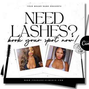 May include: A promotional graphic with the text "NEED LASHES? book your spot now!" featuring two photos of women. A mascara wand graphic is on the left. The Canva logo is in the bottom right corner.