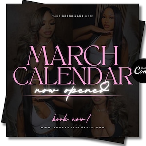 May include: A promotional graphic with a dark background features four images of a person. The text "MARCH CALENDAR" is in pink, with "now opened" and "book now!" in white. The Canva logo is in the bottom right corner.