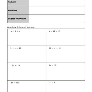 May include: A worksheet with the title "Solving One Step Equations Notes". The worksheet has a table with the headings "Variable", "Equation", and "Inverse Operations". The worksheet also has several one-step equations to solve.