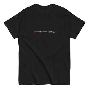 Custom printf("Your Text"); Programming Unisex tee