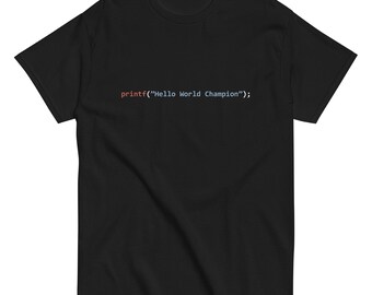 Hello World Champion T-Shirt – Funny Coder Tee for Programmers and Software Developers