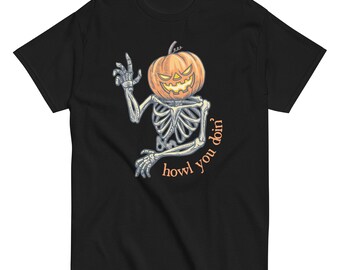 Howl You Doin' Shirt - Funny Halloween Skeleton Tee