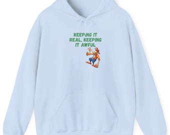 Keep It Real, Keep It Awful Hoodie, Unisex sweatshirt met opvallende graphic print