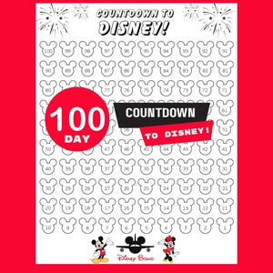 May include: A printable countdown to Disney with Mickey Mouse and Minnie Mouse characters. The countdown is from 100 days to 1 day. The background is red.