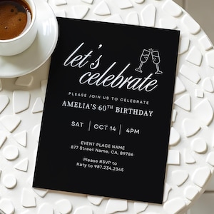 Black Let's Celebrate Invitation Template Editable 60th, 50th, 40th Birthday Invite For Adult's Birthday Party Surprise Birthday Modern Hip