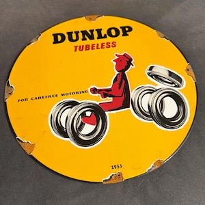 Vintage  Dunlop Tubeless Tires Service Heavy Steel  Quality Sign
