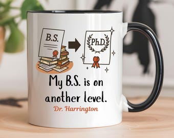 Funny PhD Graduation Mug, Dr Doctor Graduation Mug Cup, Higher Education Graduate Gift, Class of 2026, Congratulations Doctorate Grad Gift