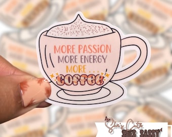 Funny Coffee Mug Quote Sticker: Laptop, Water Bottle Decal