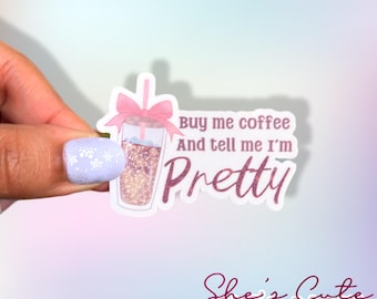 Buy Me Coffee Sticker – Sassy Laptop Decal, Planner Accessory