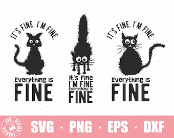 It's Fine I'm Fine Everything is Fine Svg / I'm fine Cat Svg Black Cat Svg / Elektrocuted Cat Crazy Cat Svg / Instant Silhouette Download