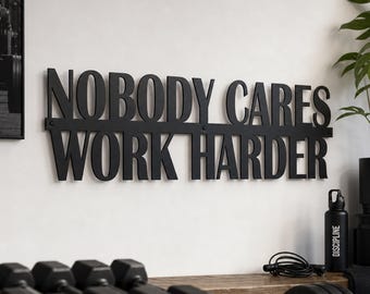 Letrero metálico para gimnasio con la frase "A nadie le importa, trabaja más duro", placa para gimnasio, letreros para exteriores, letrero metálico para gimnasio en casa, eslogan motivacional.