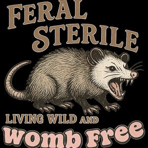 Feral Sterile living wild and womb free- Bella and Canvas 3001 Unisex t-shirt