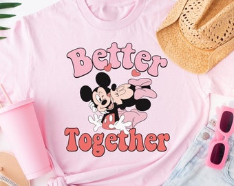 Camiseta de Disney Better Together, camiseta de Mickey y Minnie para San Valentín, camiseta de Disney para San Valentín, camiseta a juego para San Valentín, linda pareja de Disney