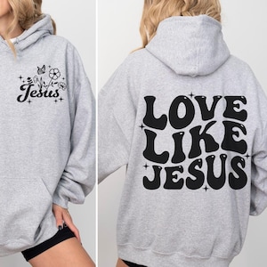 Sudadera con capucha «Ama como Jesús», sudadera moderna basada en la fe cristiana
