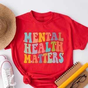 Mental Health Matters Shirt, Women Inspirational Shirt, Mental Health Shirt, Motivational Shirt, Mental Health Awareness Shirt, Positive Tee