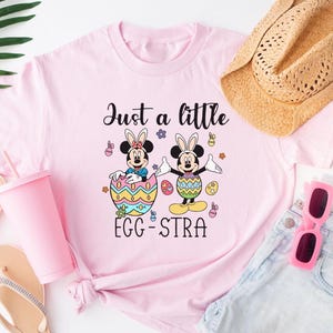 Just A Little Eggstra Disney Easter Shirt, Mickey Minnie Easter Egg Shirt, Mickey Easter Bunny Shirt, Disneyworld Easter Shirt, Disney Trip