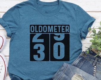Funny Oldometer 30th Birthday Shirt, 30th Birthday Shirt, Funny 30th Birthday Tee, 30th Birthday Party Shirt, 30 AF Shirt,30th Birthday Gift