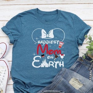 Happiest Mom On Earth Shirt, Disney Mommy Shirt, Disney Vacation Shirt, Mothers Day Tee, Gift For Mom, Matching Family Trip Shirt,Disney Mom