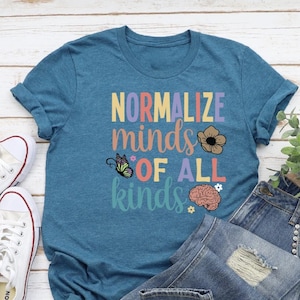 Celebrate Minds Of All Kinds Shirt, Neurodiversity Shirt, Mental Health Advocacy Tee, Neurodiversity Awareness Shirt, Inclusion Shirt