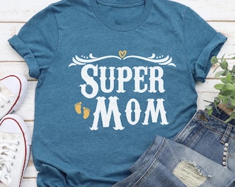 Super Mom Shirt, Muttertag Shirt, beste Mom Geschenk, Geschenk für Mama, Super Mutter T-Shirt, Super Mama Shirt, trendige Super Mom Shirt, Mama To Be Geschenk
